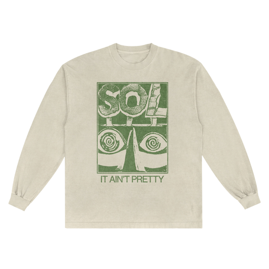 Sol 'It Ain't Pretty' Long Sleeve